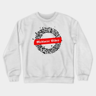 Mediocre Vibes Crewneck Sweatshirt